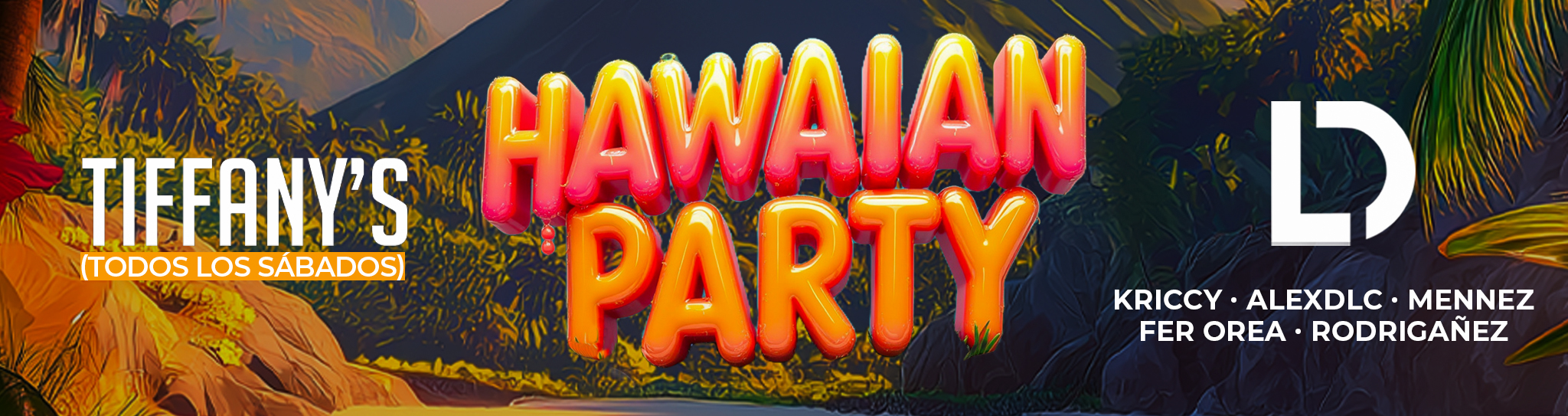 Hawaian Party en Tiffany's +14  🏵️